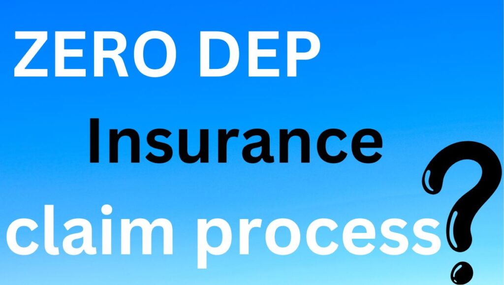 Zero DEP insurance Claim Process