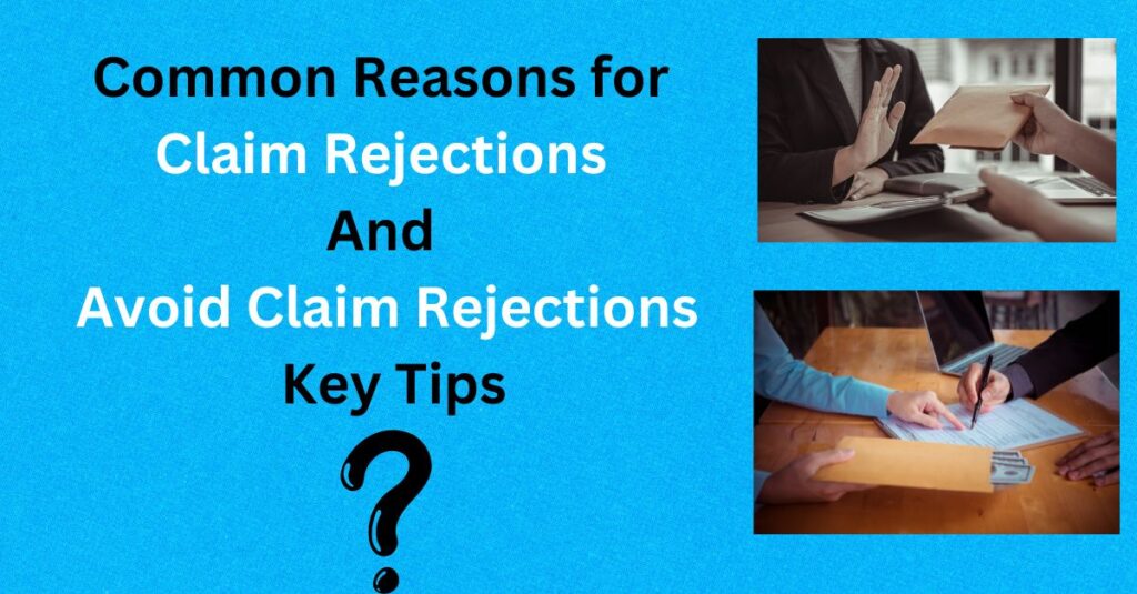 Common reasons for Claim Rejections and Avoid Claim Rejections key Tips